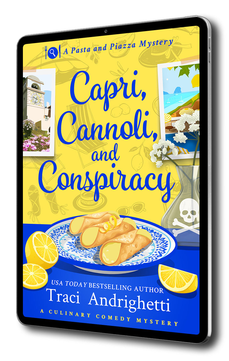 PREORDER Capri, Cannoli, and Conspiracy: A Culinary Comedy Mystery (Piazza and Pasta Mysteries, Book 1)