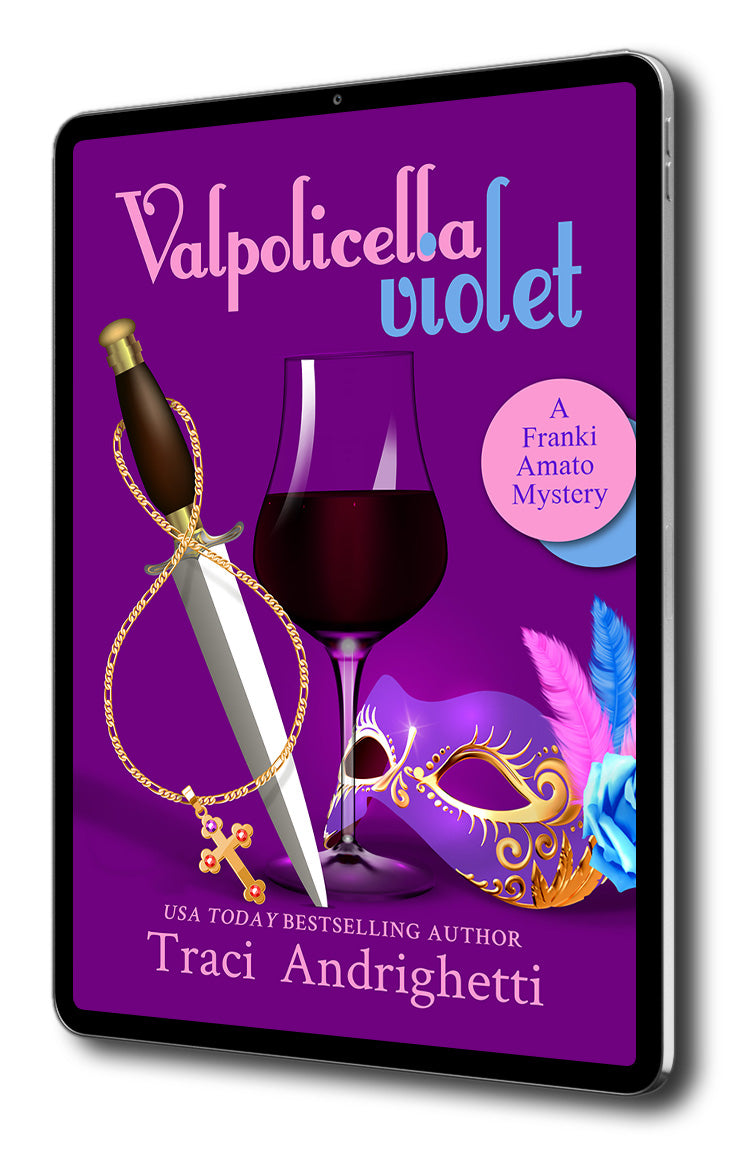 Valpolicella Violet: A Private Investigator Comedy Mystery (Franki Amato Mysteries, Book 7)