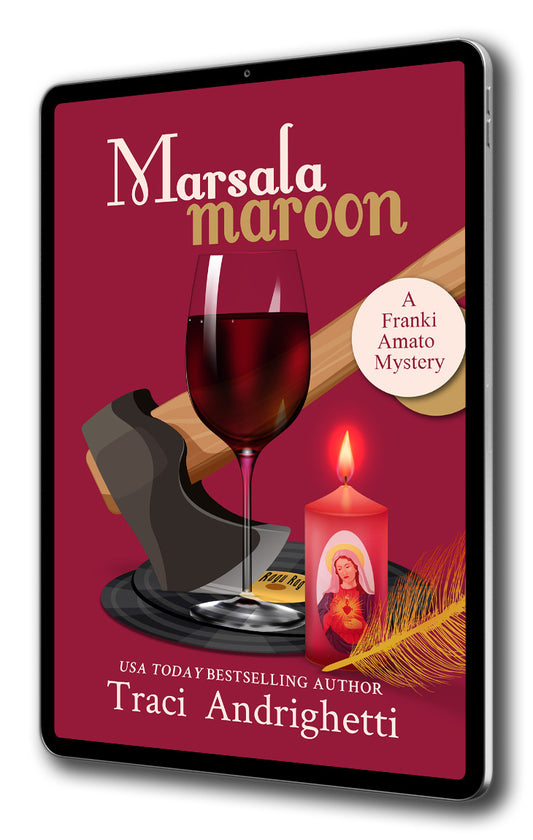 Marsala Maroon: A Private Investigator Comedy Mystery (Franki Amato Mysteries, Book 6)