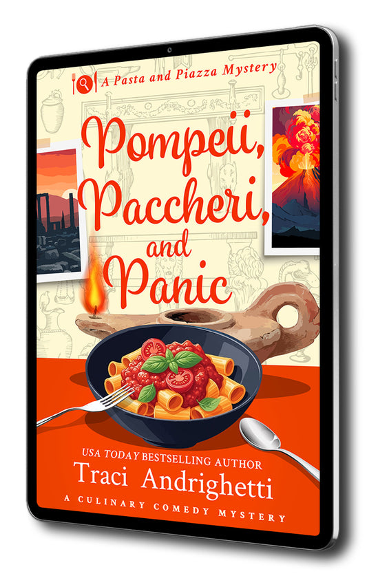 Pompeii, Paccheri, and Panic: A Culinary Comedy Mystery (Piazza and Pasta Mysteries, Prequel)