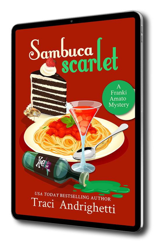 Sambuca Scarlet: A Private Investigator Comedy Mystery (Franki Amato Mysteries, Book 10)